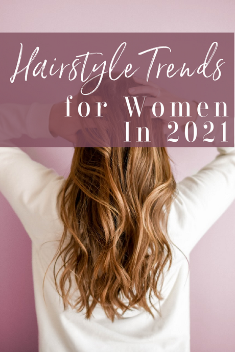 hairstyles-for-women-in-2021-49 Hairstyles for women in 2021