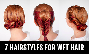7-hairstyles-for-wet-hair-94 7 hairstyles for wet hair
