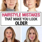 Hairstyles to make you look older